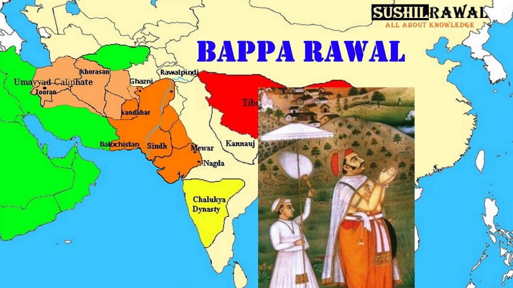 बप्पा रावल: मेवाड़ के महान योद्धा राजा
