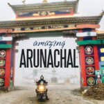 Amazing Arunachal Pradesh – North East INDIA