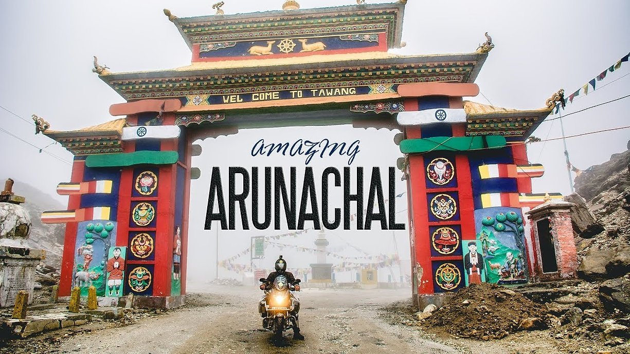 Amazing Arunachal Pradesh – North East INDIA